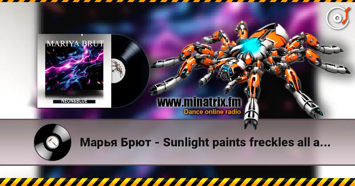 Марья Брют - Sunlight paints freckles all around online in hoher Qualität hören | Minatrix.FM