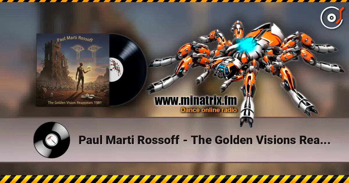 Paul Marti Rossoff - The Golden Visions Reappears online in hoher Qualität hören | Minatrix.FM