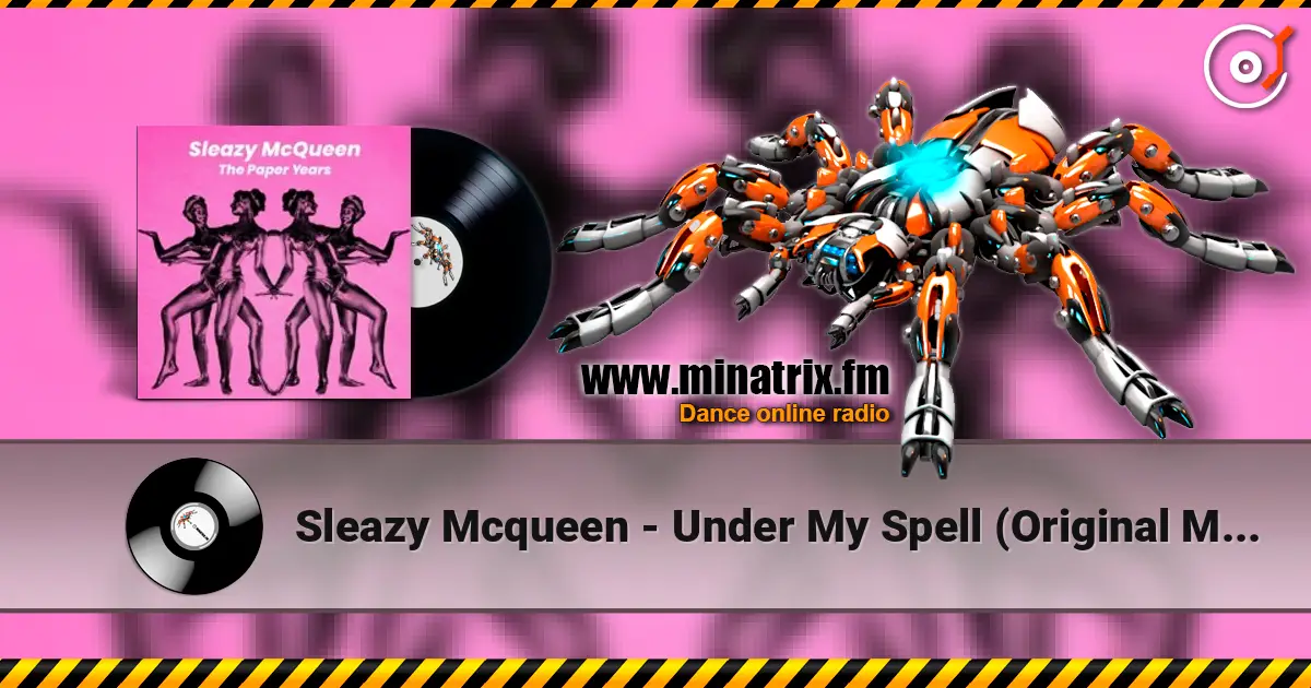Sleazy Mcqueen - Under My Spell (Original Mix) online in hoher Qualität hören | Minatrix.FM