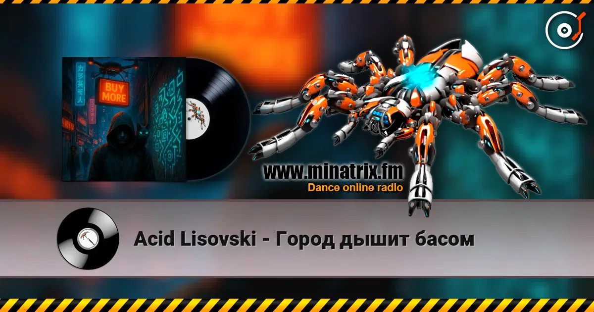 Acid Lisovski - Город дышит басом online in hoher Qualität hören | Minatrix.FM