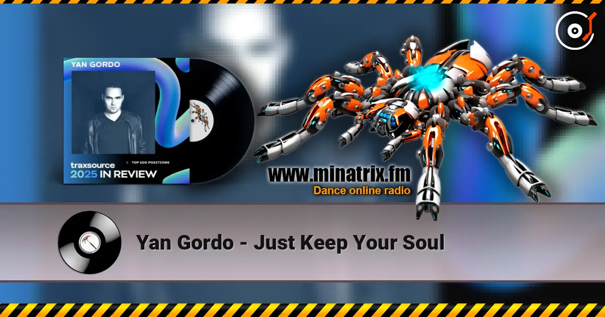 Yan Gordo - Just Keep Your Soul online in hoher Qualität hören | Minatrix.FM