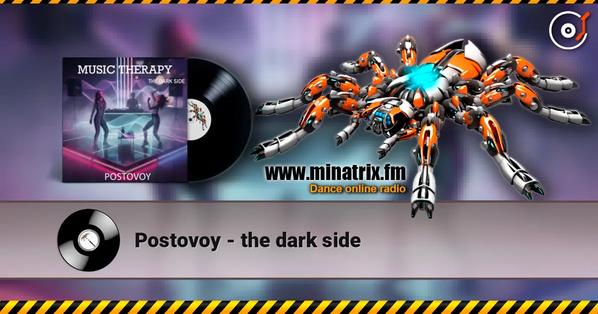 Postovoy - the dark side online in hoher Qualität hören | Minatrix.FM