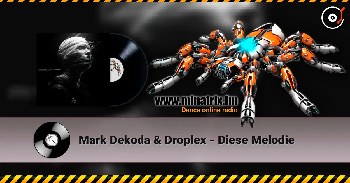 Mark Dekoda & Droplex - Diese Melodie online in hoher Qualität hören | Minatrix.FM