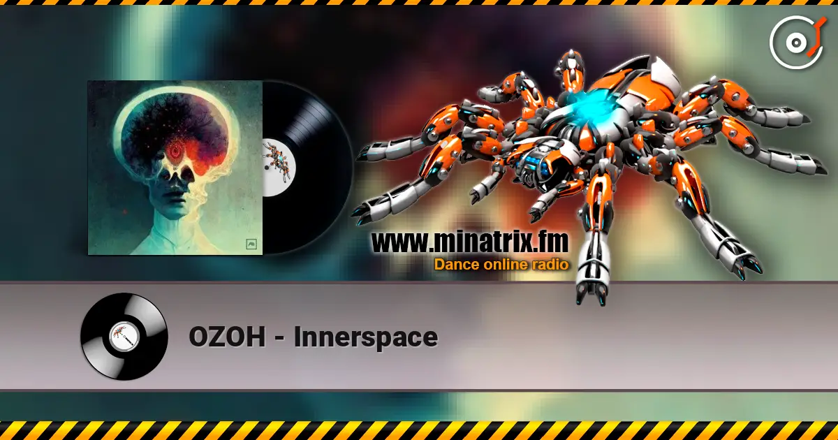 OZOH - Innerspace online in hoher Qualität hören | Minatrix.FM