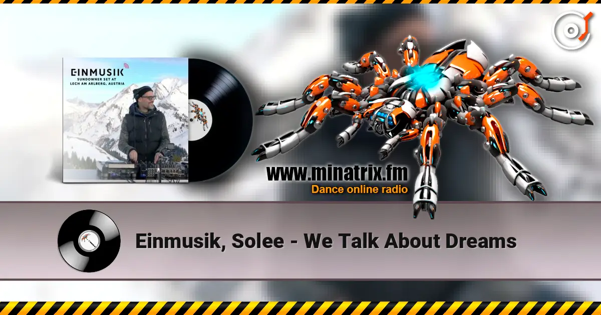 Einmusik, Solee - We Talk About Dreams online in hoher Qualität hören | Minatrix.FM