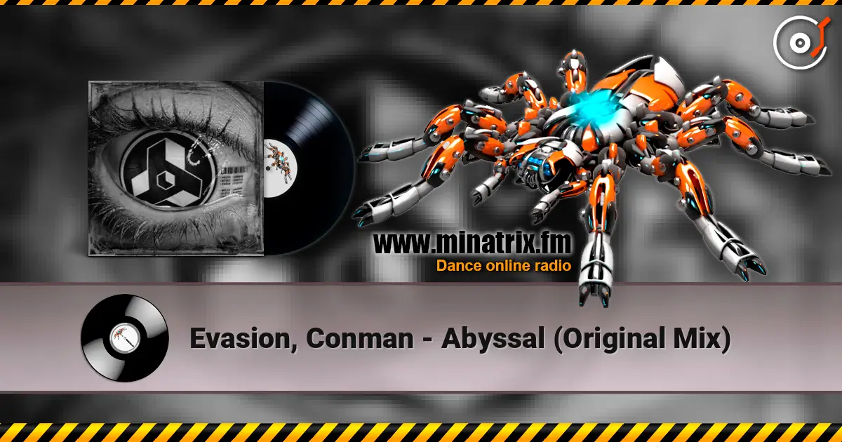 Evasion, Conman - Abyssal  (Original Mix) online in hoher Qualität hören | Minatrix.FM
