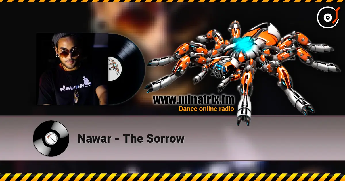 Nawar - The Sorrow online in hoher Qualität hören | Minatrix.FM