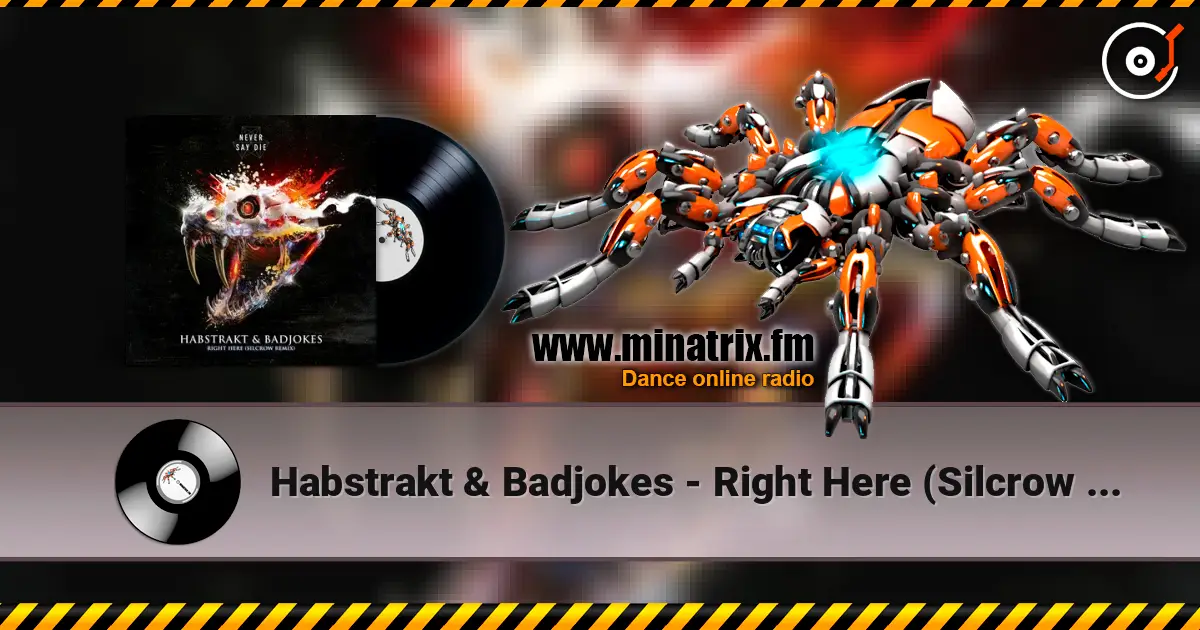 Habstrakt & Badjokes - Right Here (Silcrow Remix) online in hoher Qualität hören | Minatrix.FM