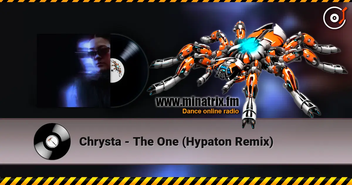 Chrysta - The One (Hypaton Remix) online in hoher Qualität hören | Minatrix.FM