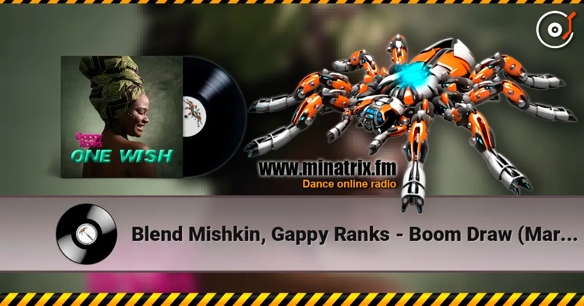 Blend Mishkin, Gappy Ranks - Boom Draw (Marcus Visionary Remix) online in hoher Qualität hören | Minatrix.FM