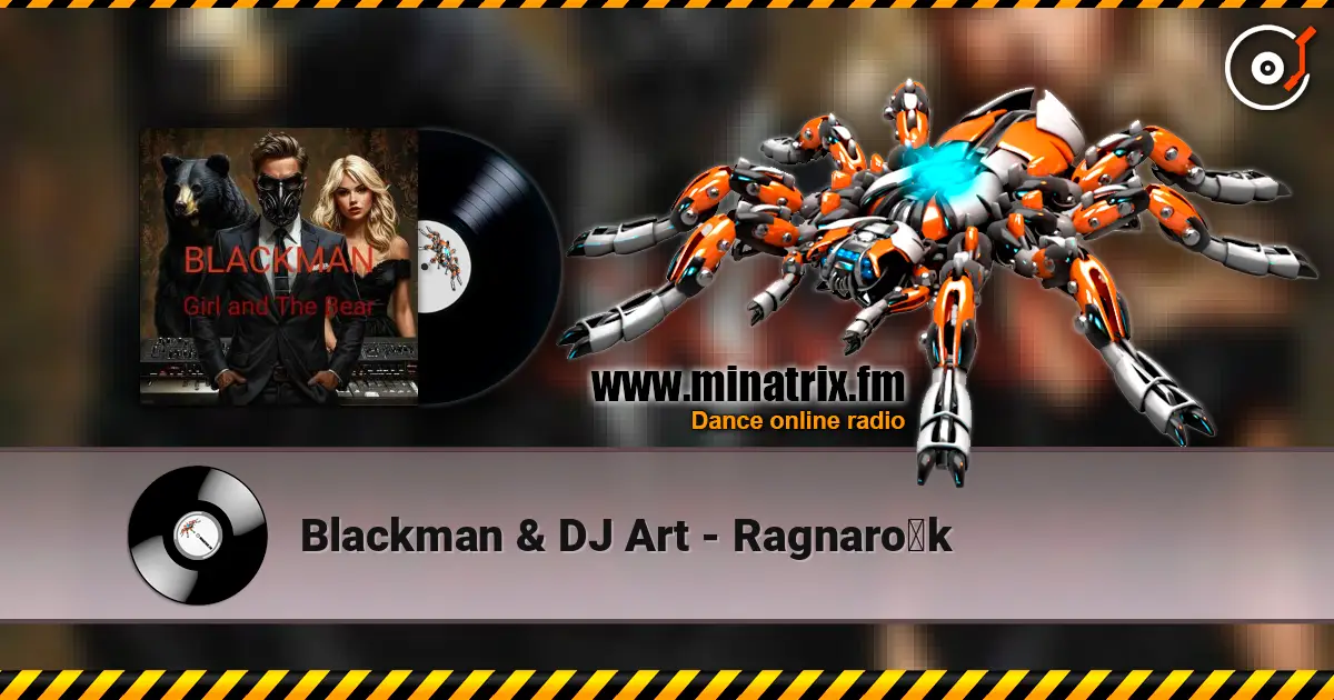 Blackman & DJ Art - Ragnarök online in hoher Qualität hören | Minatrix.FM