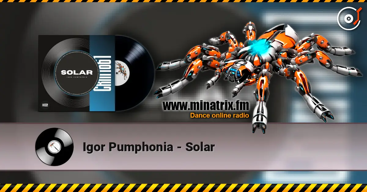 Igor Pumphonia - Solar online in hoher Qualität hören | Minatrix.FM