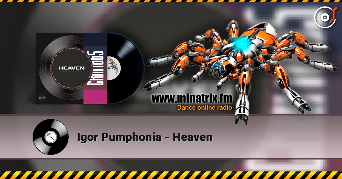 Igor Pumphonia - Heaven online in hoher Qualität hören | Minatrix.FM