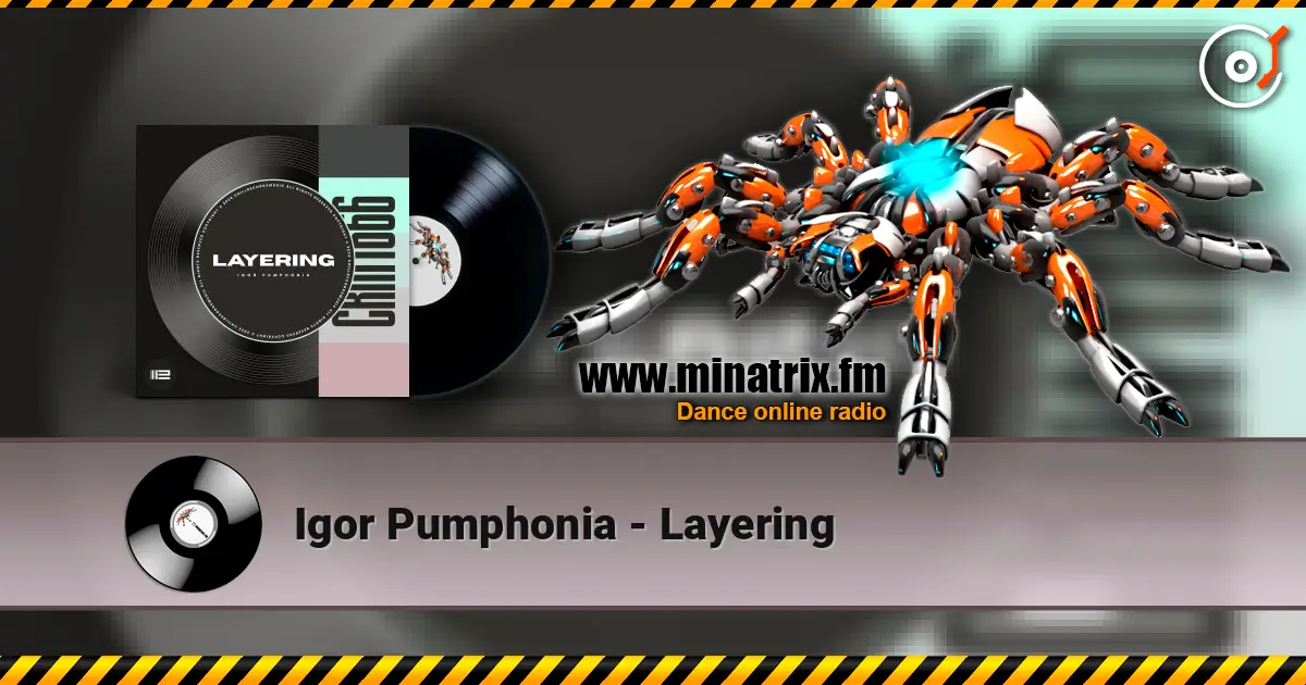 Igor Pumphonia - Layering online in hoher Qualität hören | Minatrix.FM