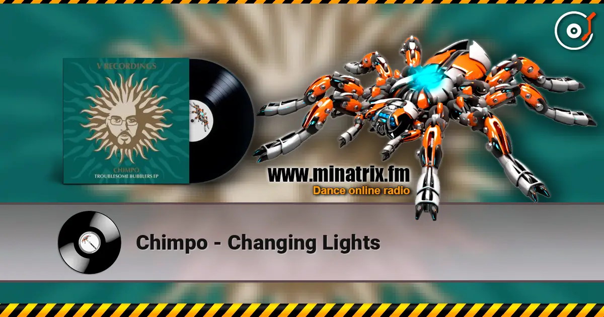 Chimpo - Changing Lights online in hoher Qualität hören | Minatrix.FM