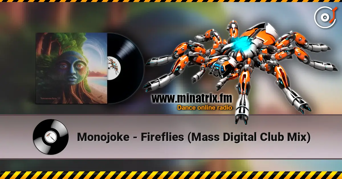 Monojoke - Fireflies (Mass Digital Club Mix) online in hoher Qualität hören | Minatrix.FM