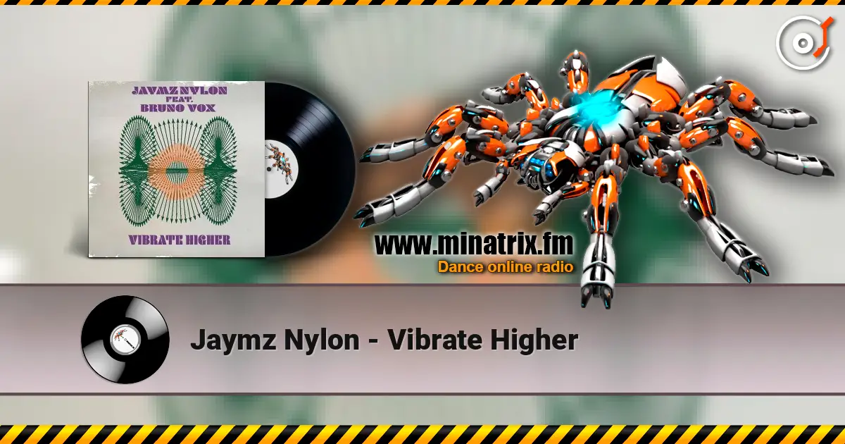 Jaymz Nylon - Vibrate Higher online in hoher Qualität hören | Minatrix.FM