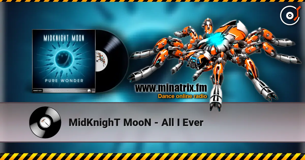 MidKnighT MooN - All I Ever online in hoher Qualität hören | Minatrix.FM