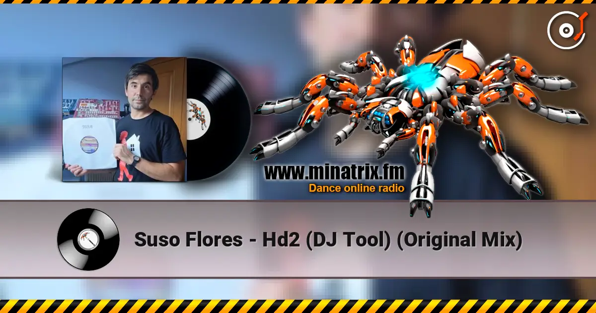 Suso Flores - Hd2 (DJ Tool) (Original Mix) online in hoher Qualität hören | Minatrix.FM