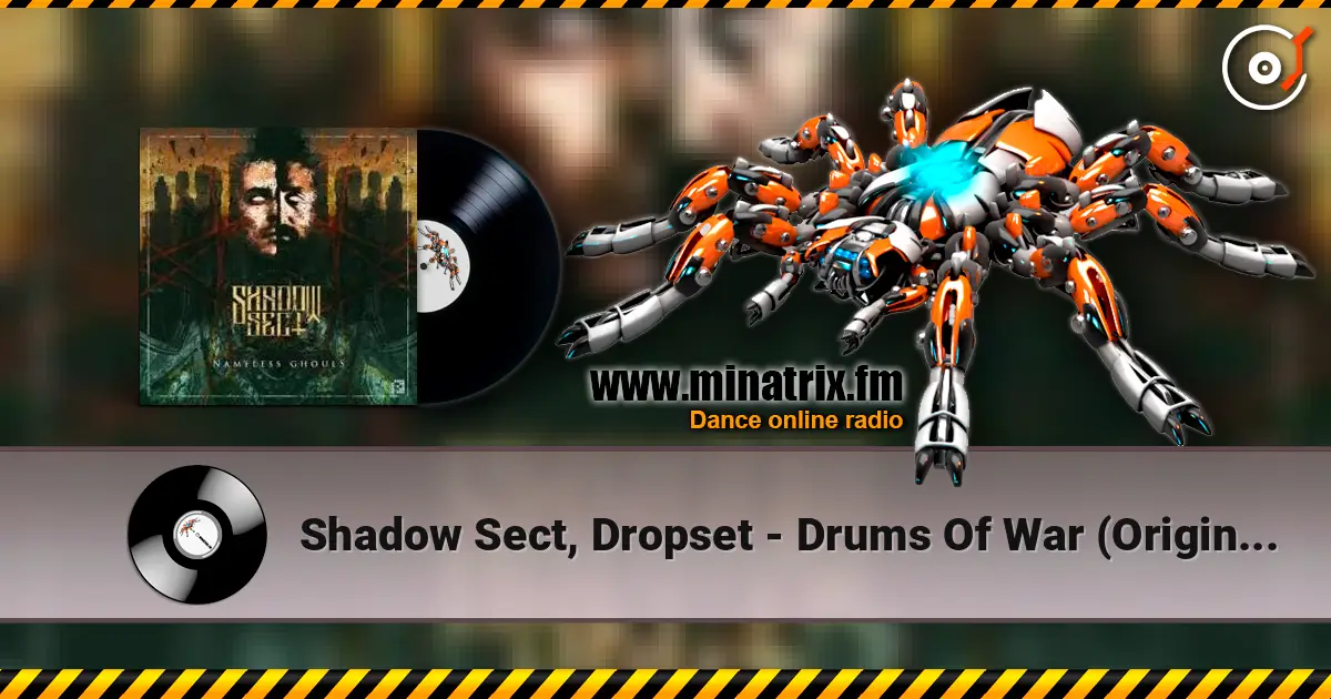 Shadow Sect, Dropset - Drums Of War (Original Mix) online in hoher Qualität hören | Minatrix.FM