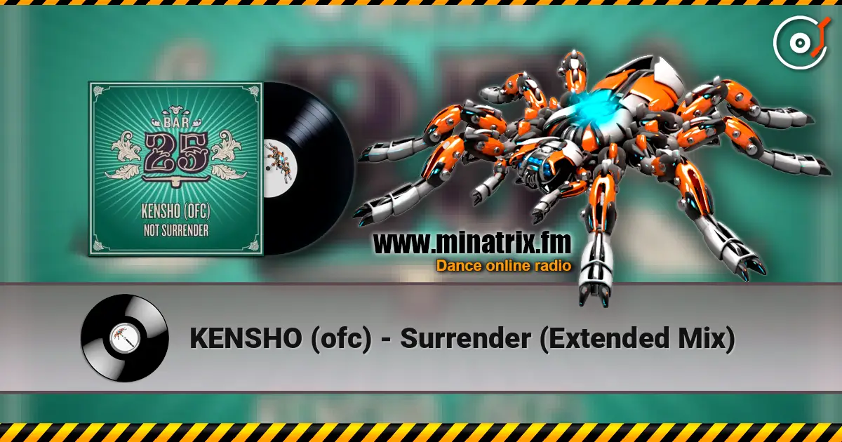 KENSHO (ofc) - Surrender (Extended Mix) online in hoher Qualität hören | Minatrix.FM