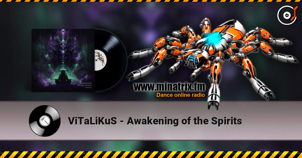 ViTaLiKuS - Awakening of the Spirits online in hoher Qualität hören | Minatrix.FM
