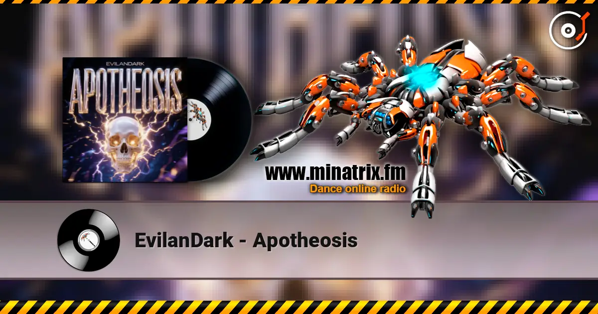 EvilanDark - Apotheosis online in hoher Qualität hören | Minatrix.FM