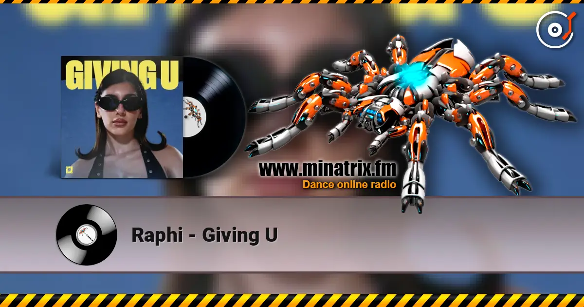 Raphi - Giving U online in hoher Qualität hören | Minatrix.FM