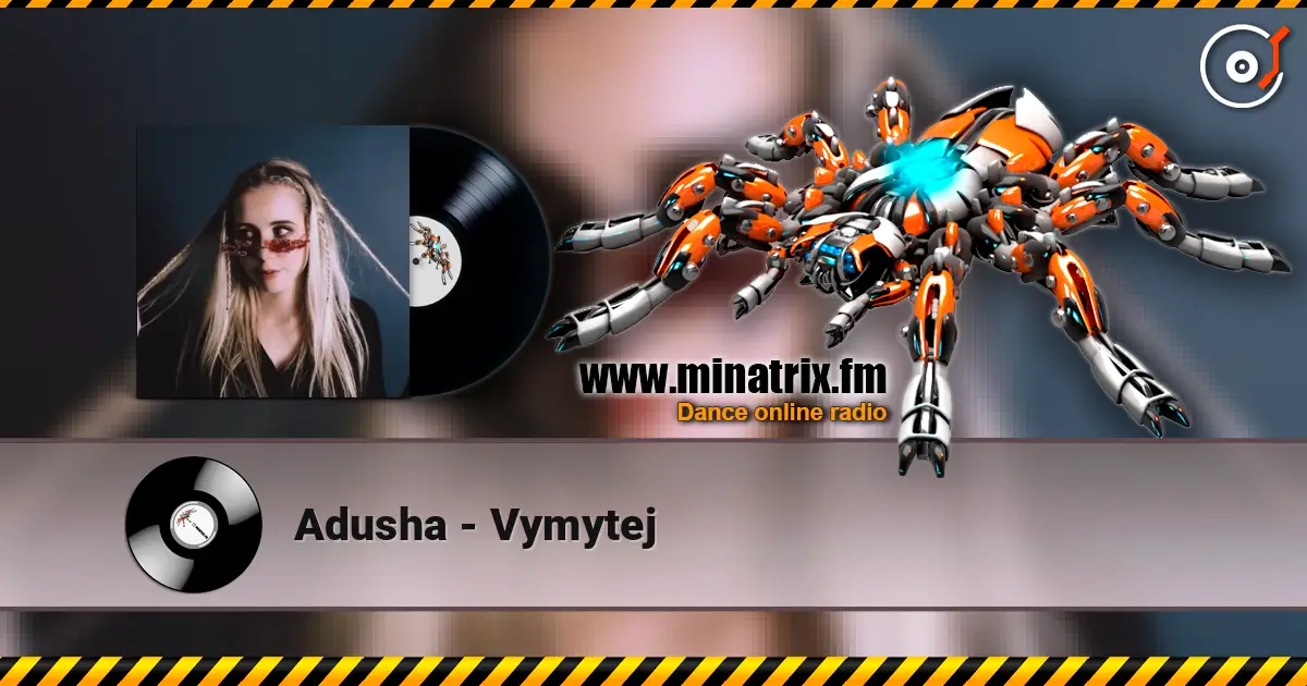 Adusha - Vymytej online in hoher Qualität hören | Minatrix.FM