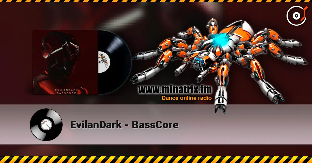 EvilanDark - BassCore online in hoher Qualität hören | Minatrix.FM