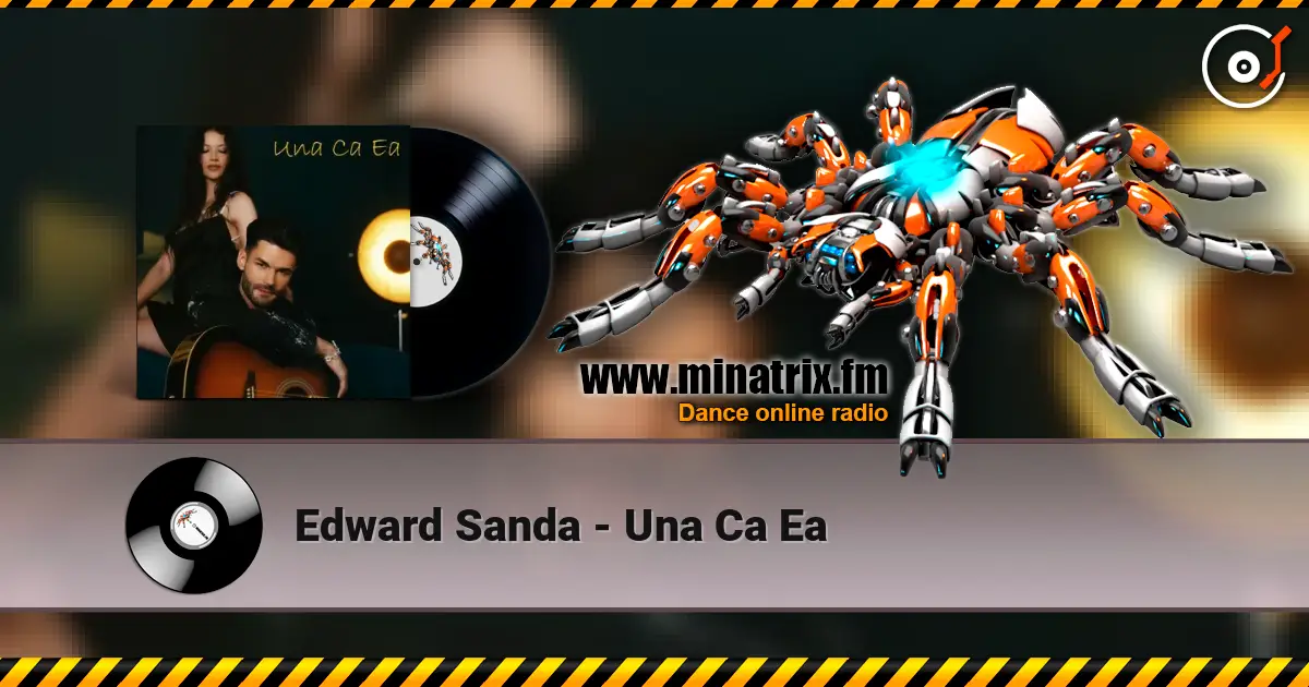Edward Sanda - Una Ca Ea online in hoher Qualität hören | Minatrix.FM