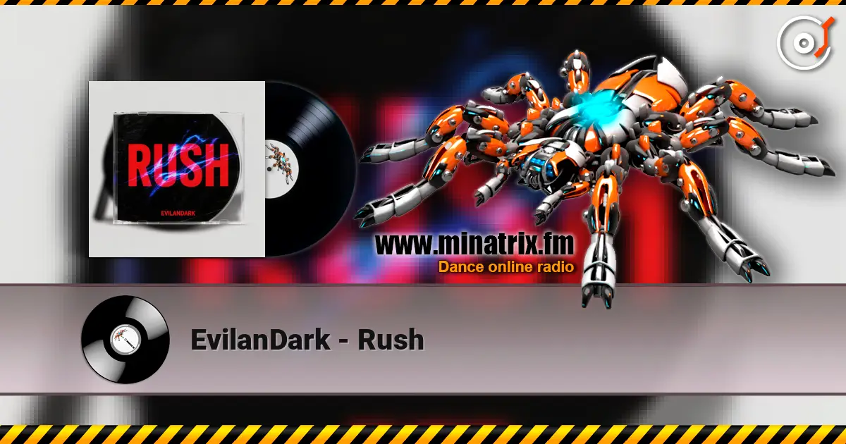 EvilanDark - Rush online in hoher Qualität hören | Minatrix.FM