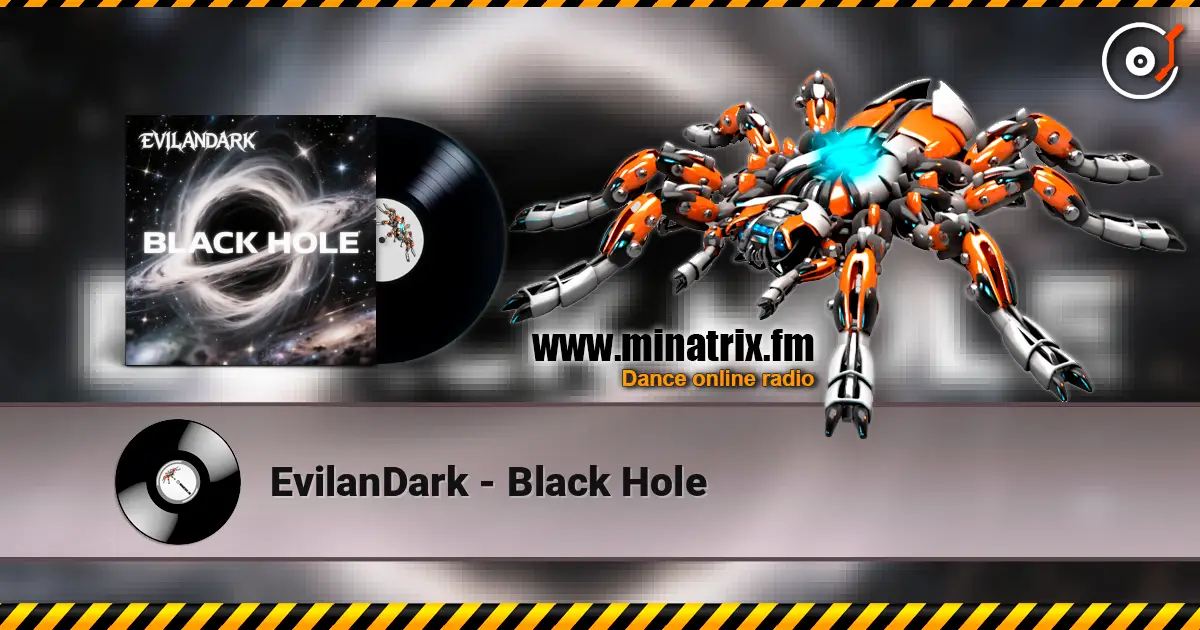 EvilanDark - Black Hole online in hoher Qualität hören | Minatrix.FM