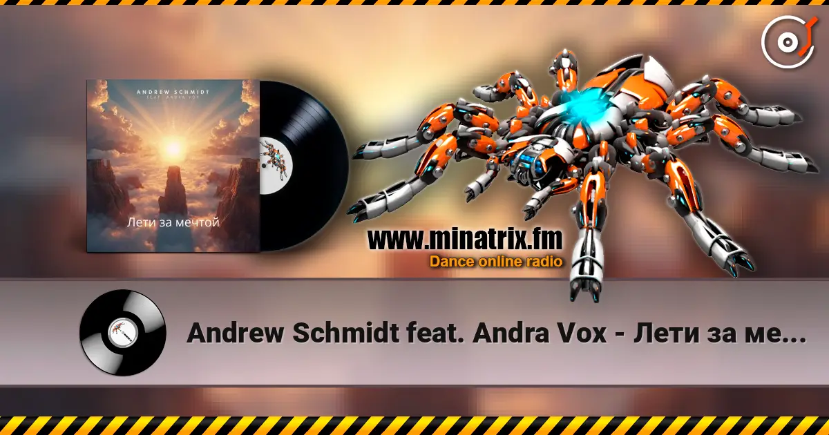 Andrew Schmidt feat. Andra Vox - Лети за мечтой online in hoher Qualität hören | Minatrix.FM
