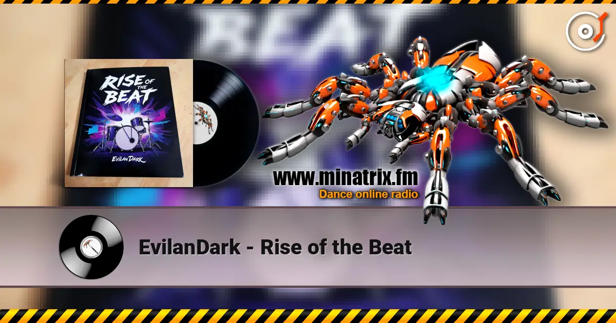 EvilanDark - Rise of the Beat online in hoher Qualität hören | Minatrix.FM
