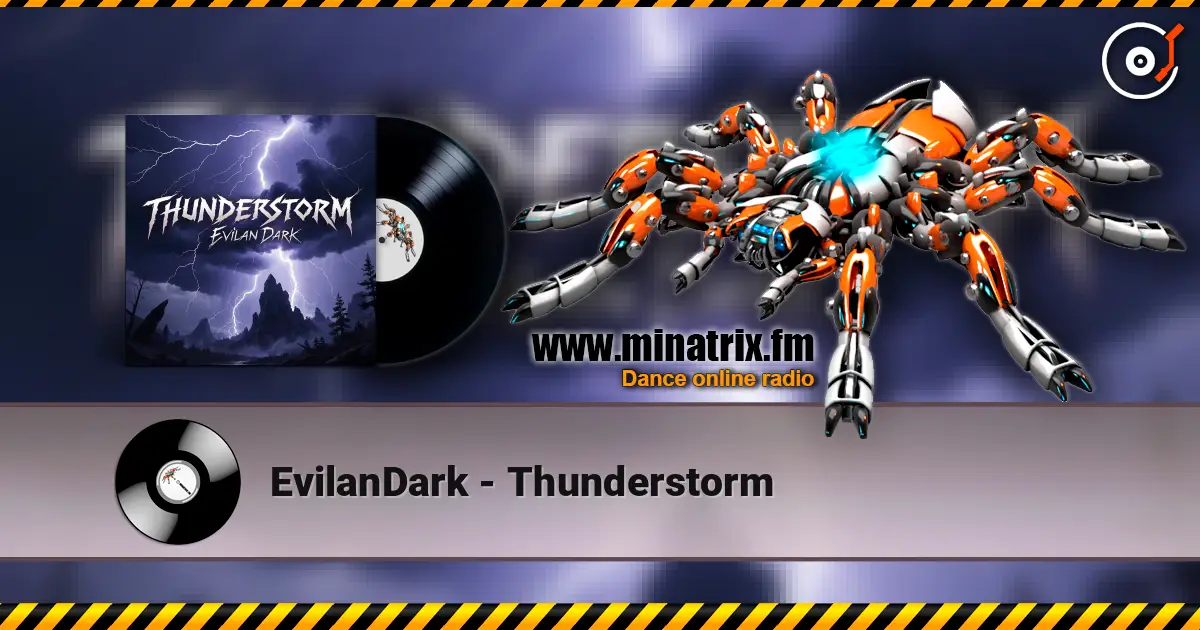 EvilanDark - Thunderstorm online in hoher Qualität hören | Minatrix.FM