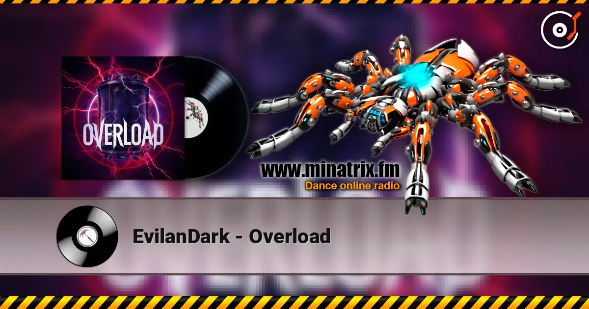 EvilanDark - Overload online in hoher Qualität hören | Minatrix.FM