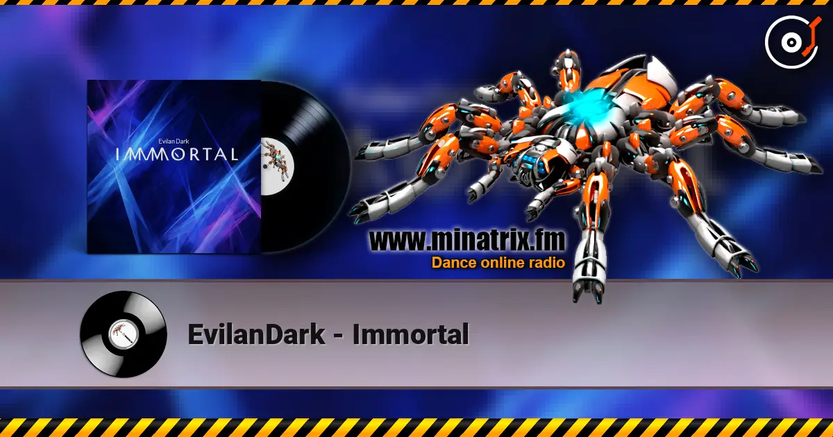 EvilanDark - Immortal online in hoher Qualität hören | Minatrix.FM