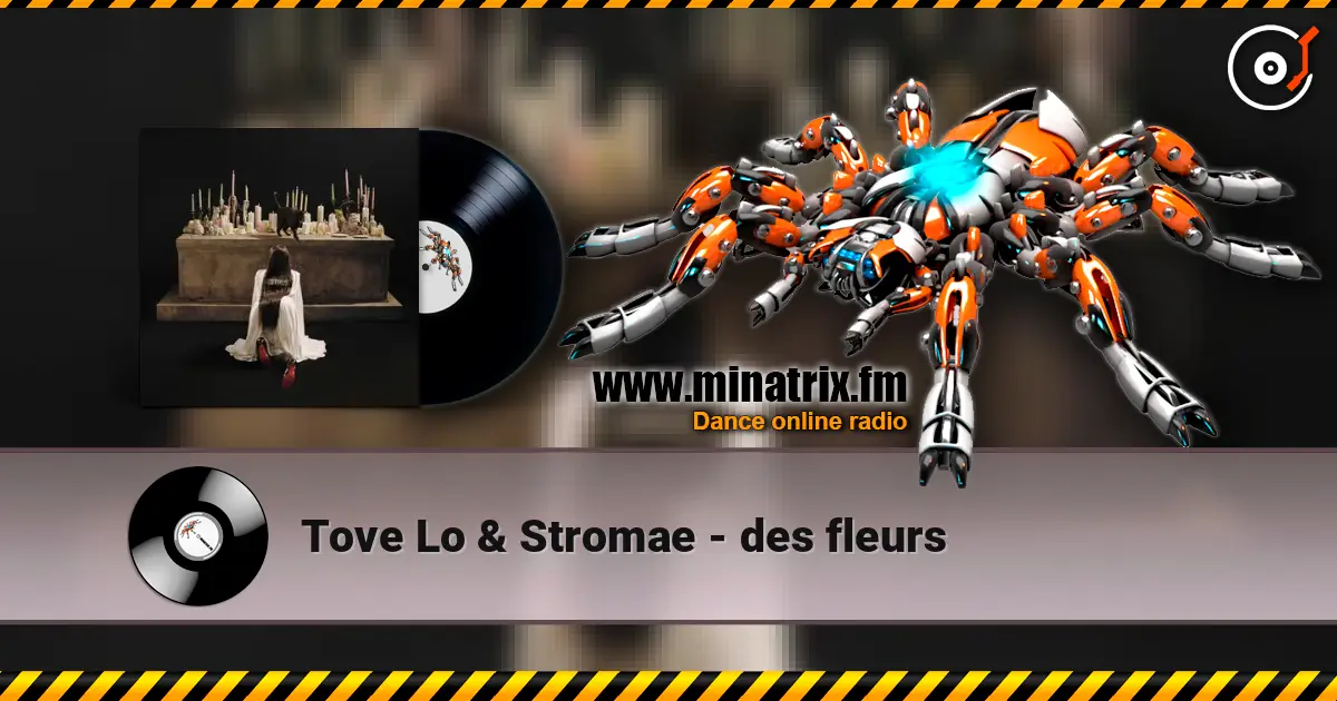 Tove Lo & Stromae - des fleurs online in hoher Qualität hören | Minatrix.FM