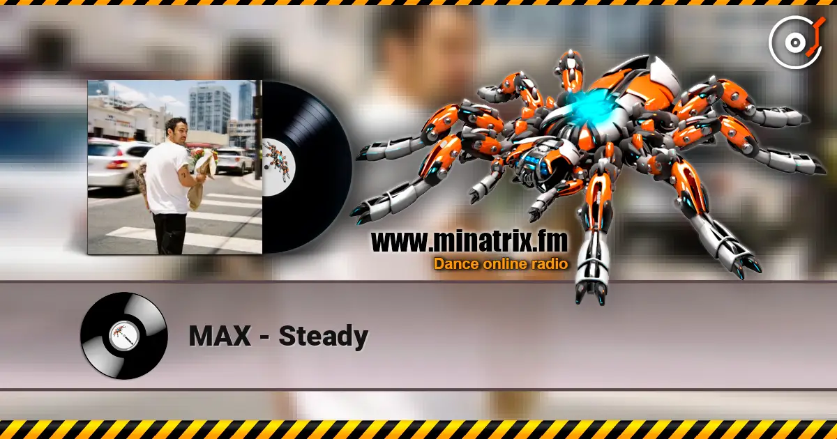 MAX - Steady online in hoher Qualität hören | Minatrix.FM