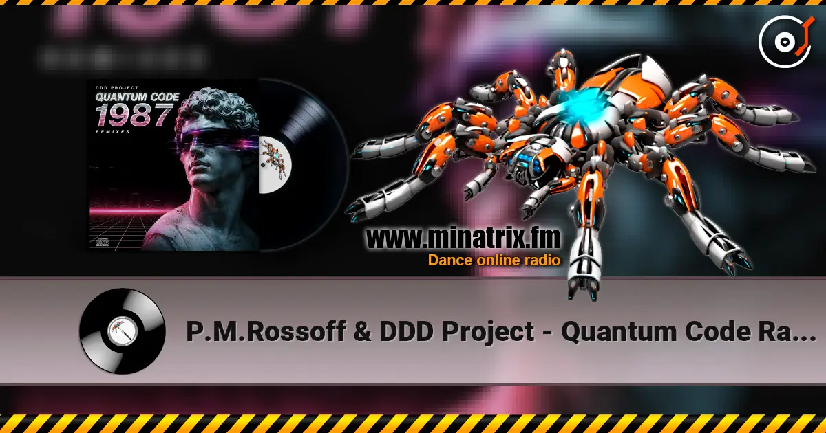 P.M.Rossoff & DDD Project - Quantum Code Radio Edit Remix online in hoher Qualität hören | Minatrix.FM