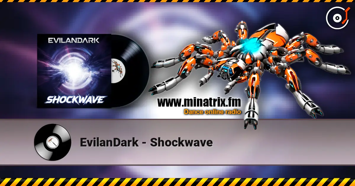 EvilanDark - Shockwave online in hoher Qualität hören | Minatrix.FM