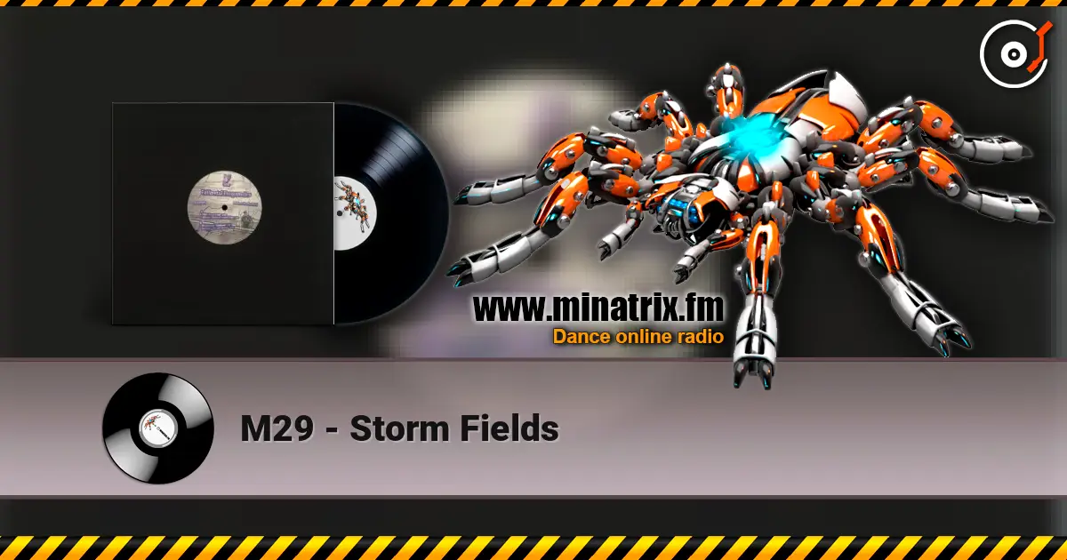 M29 - Storm Fields online in hoher Qualität hören | Minatrix.FM