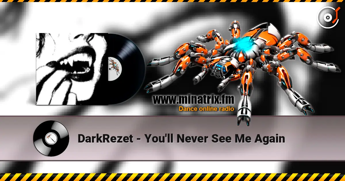 DarkRezet - You'll Never See Me Again online in hoher Qualität hören | Minatrix.FM
