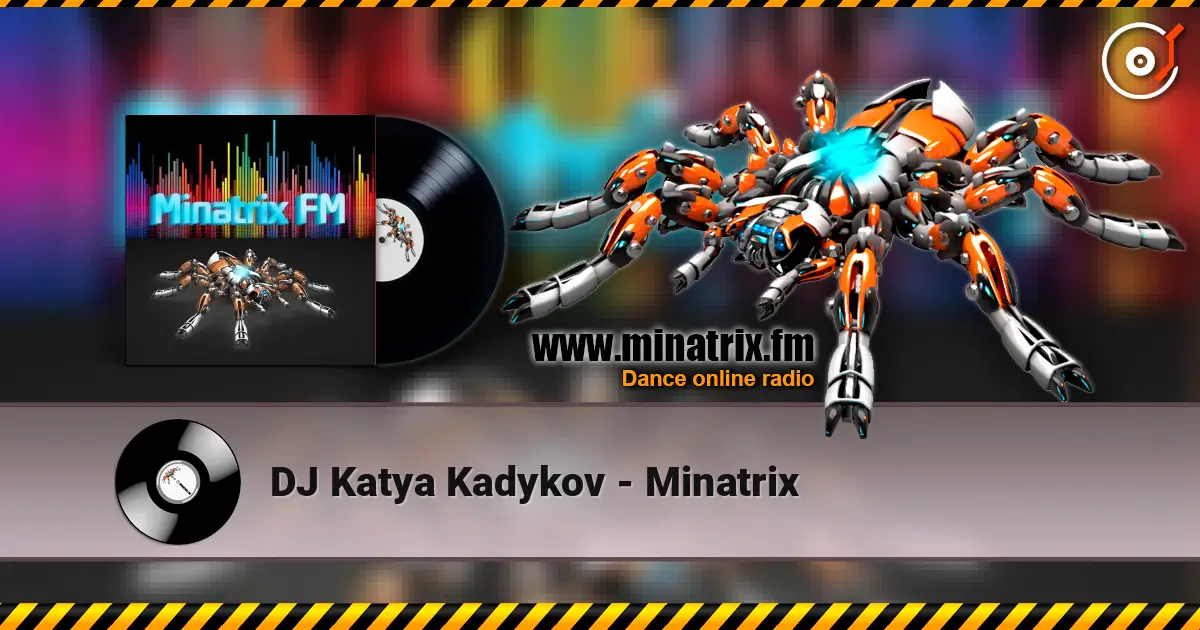 DJ Katya Kadykov - Minatrix online in hoher Qualität hören | Minatrix.FM