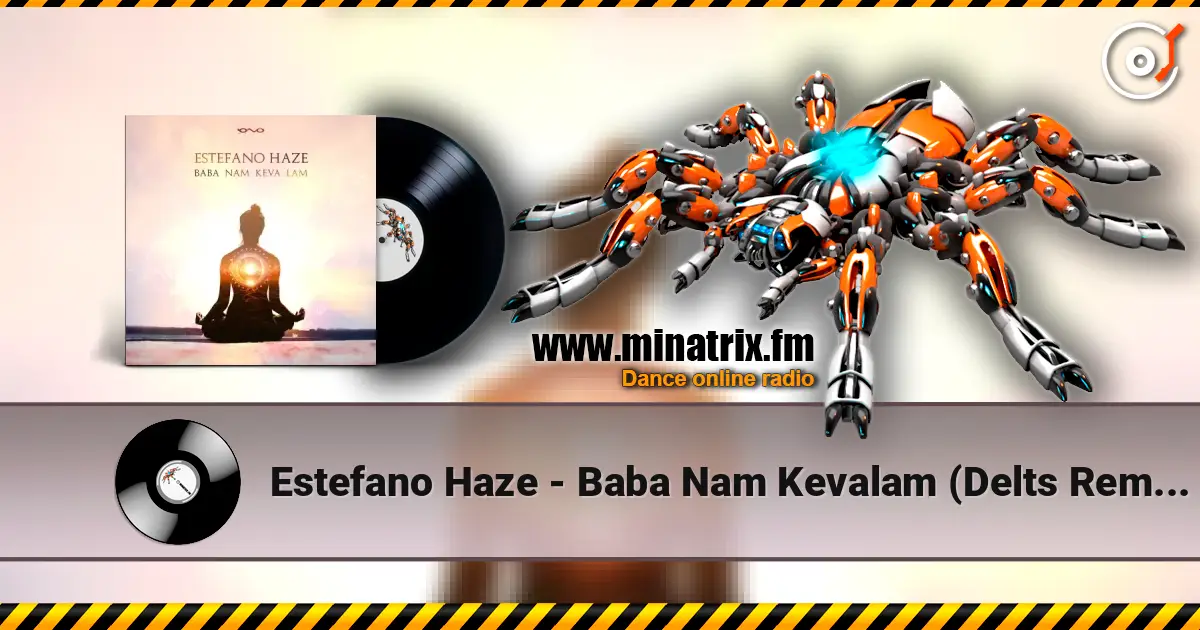 Estefano Haze - Baba Nam Kevalam (Delts Remix) online in hoher Qualität hören | Minatrix.FM