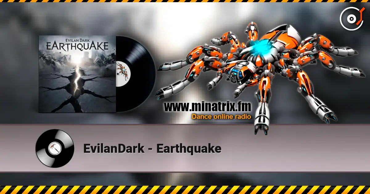 EvilanDark - Earthquake online in hoher Qualität hören | Minatrix.FM
