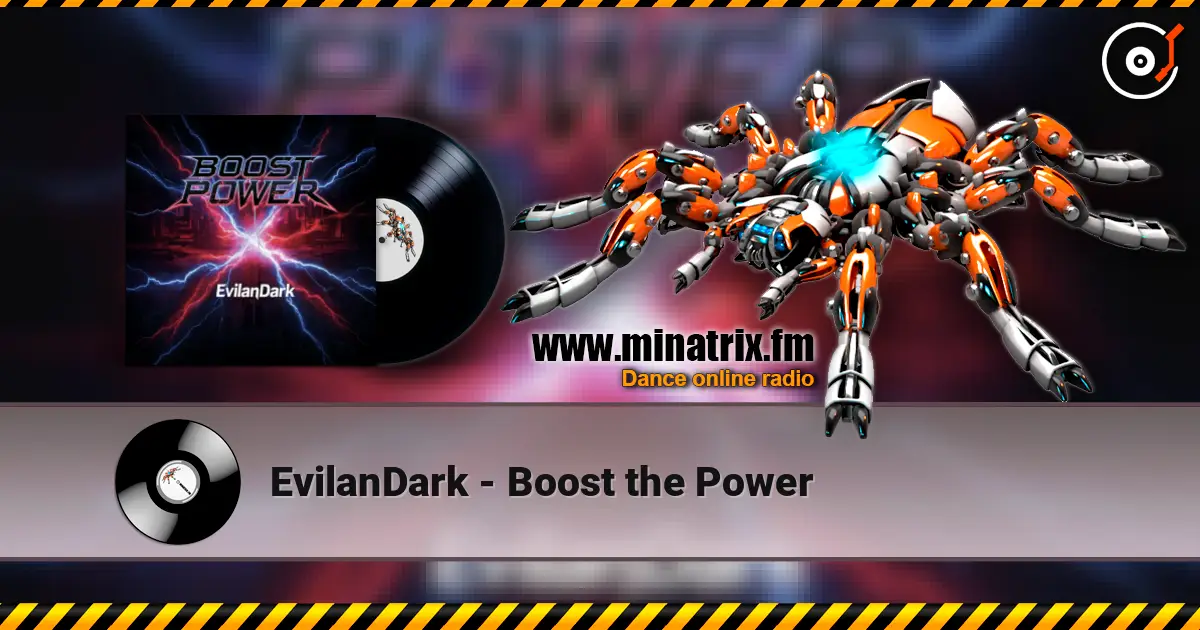 EvilanDark - Boost the Power online in hoher Qualität hören | Minatrix.FM