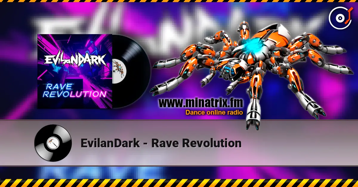 EvilanDark - Rave Revolution online in hoher Qualität hören | Minatrix.FM