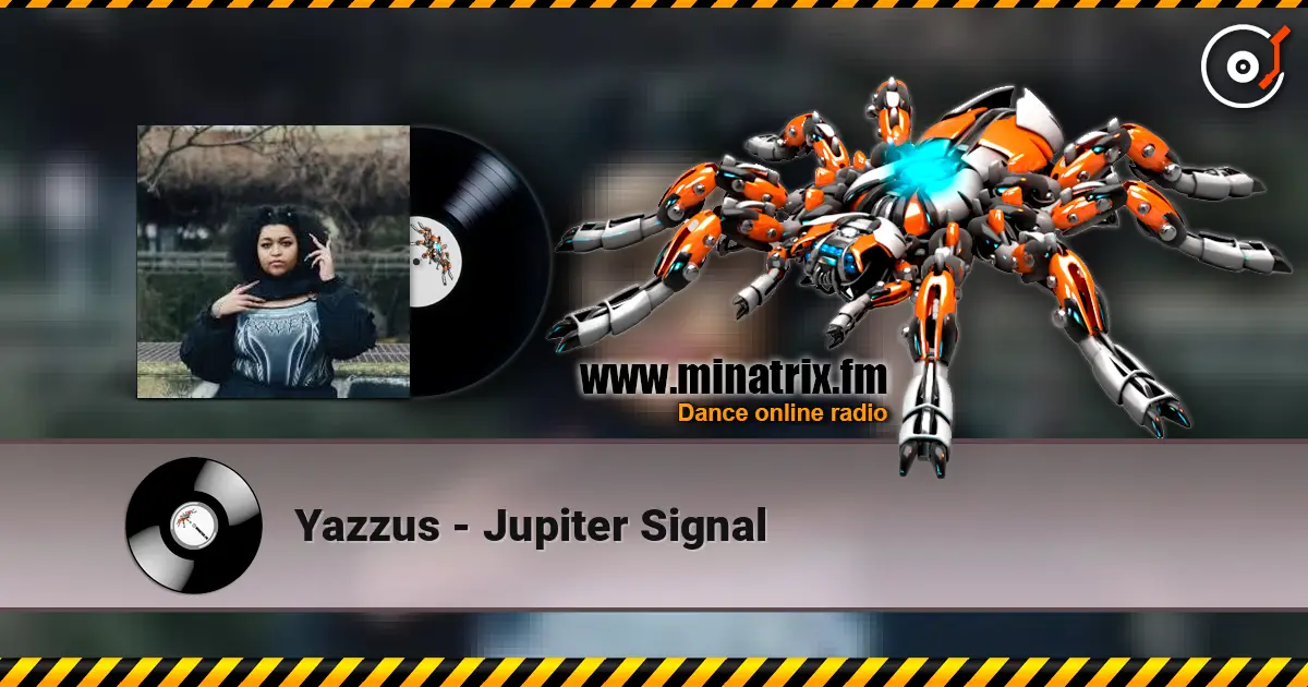 Yazzus - Jupiter Signal online in hoher Qualität hören | Minatrix.FM
